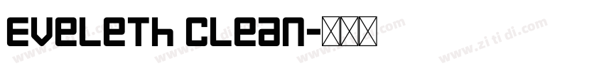 Eveleth Clean字体转换 Eveleth Clean字体转换